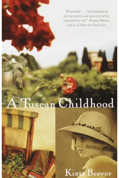 A Tuscan Childhood: A Memoir by Kinta Beevor