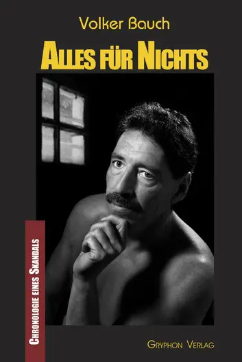 ALLES fuer NICHTS Chronologie eines Skandals by Volker Bauch