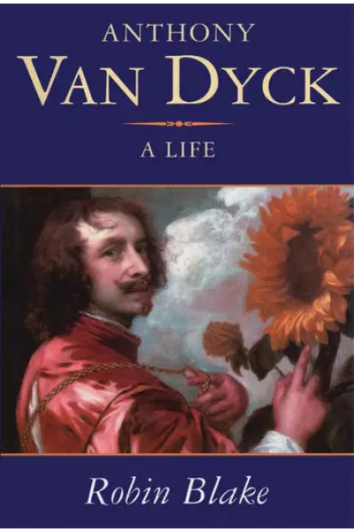 Anthony Van Dyck by Robin Blake
