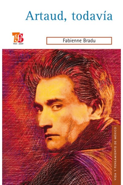 Artaud, todavía by Fabienne Bradu