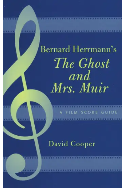 Bernard Herrmann's The Ghost and Mrs. Muir