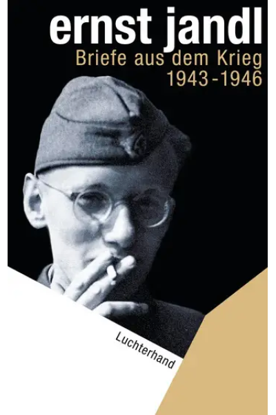 Briefe aus dem Krieg 1943-1946 by Ernst Jandl