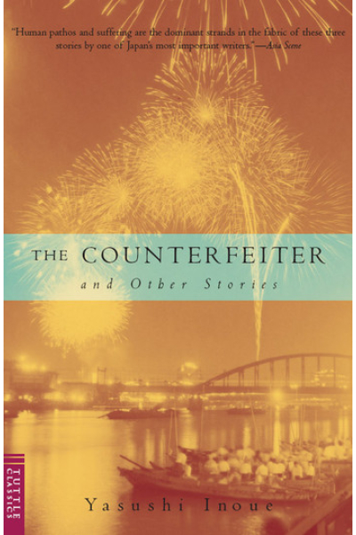 Counterfeiter and Other Stories by Yasushi Inoue