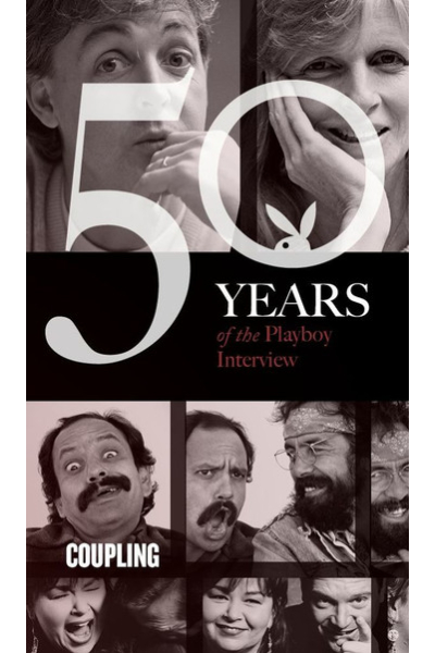 Coupling: The Playboy Interview - 50 Years of the Playboy Interview