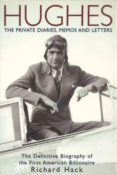 Hughes: The Private Diaries, Memos and Letters by Richard Hack