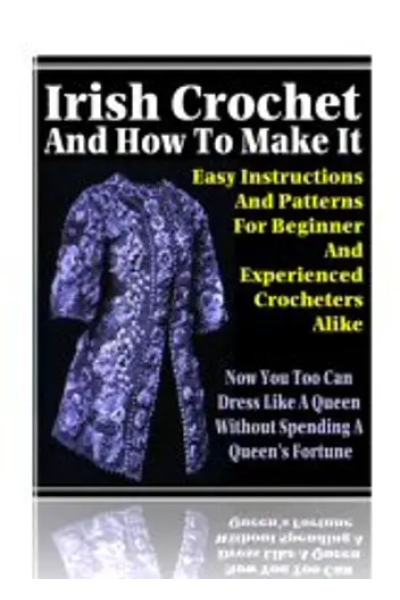 Irish Crochet And How To Make It