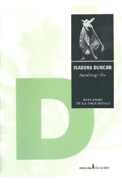 Isadora Duncan. Autobiografía