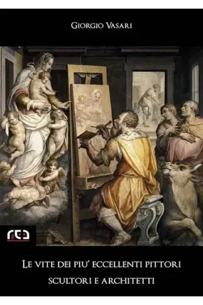 Le vite dei più eccellenti pittori, scultori e architetti
