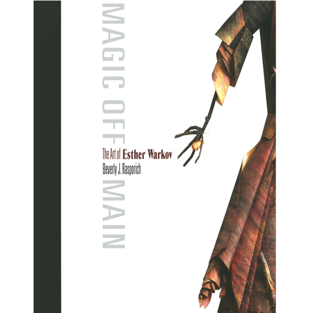 Magic off Main The Art of Esther Warkov