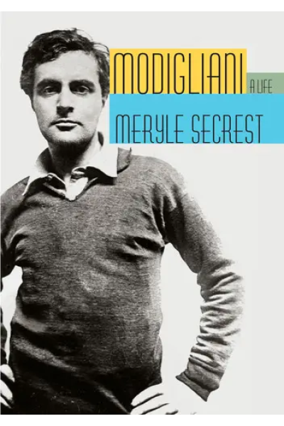Modigliani by Meryle Secrest