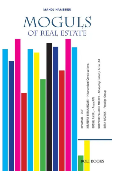 Moguls of Real Estate by Manoj Namburu