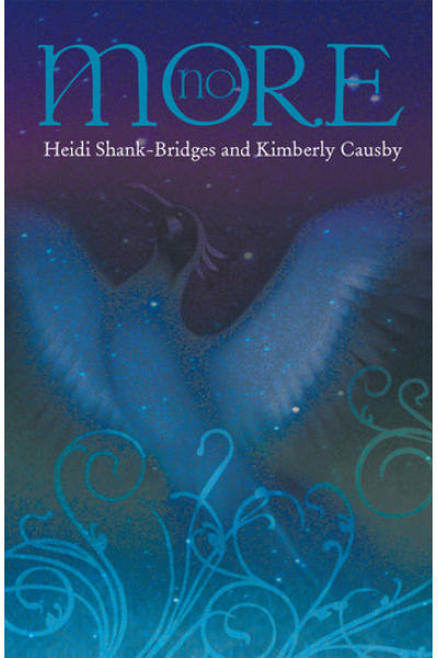 No More by Heidi Shank-Bridges and Kimberly Causby