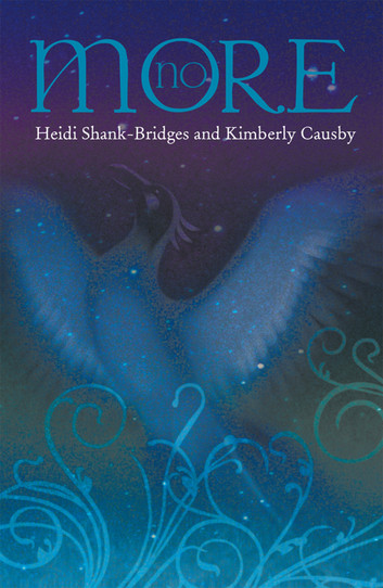 No More by Heidi Shank-Bridges and Kimberly Causby