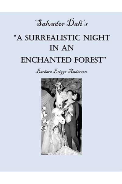 Salvador Dali's "A Surrealistic Night in an Enchanted Forest"