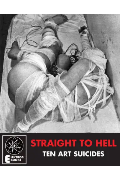 Straight To Hell 10 Art Suicides by Namida King