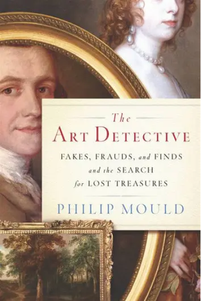 The Art Detective: Adventures of an Antiques Roadshow Appraiser