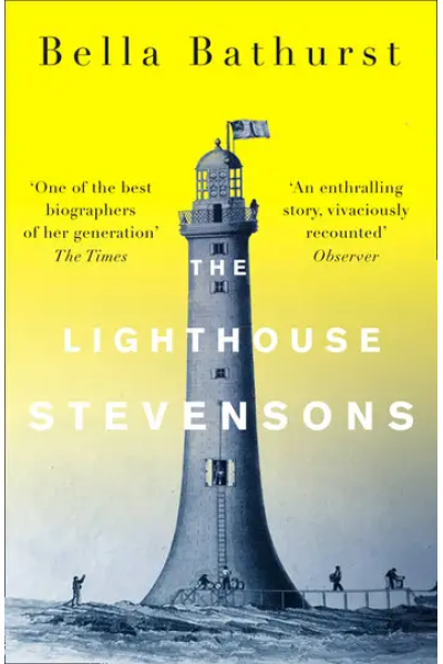 The Lighthouse Stevensons by Bella Bathurst