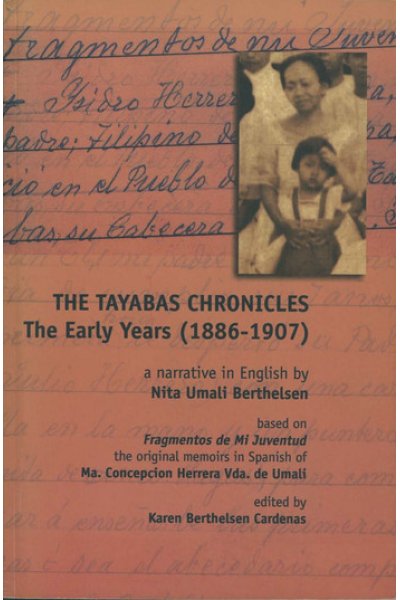 The Tayabas Chronicles The Early Years (1886-1907)