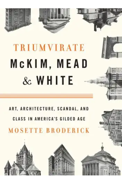 Triumvirate: McKim, Mead & White