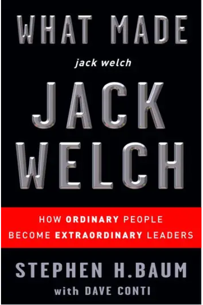 What Made jack welch JACK WELCH