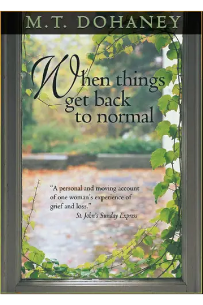 When Things Get Back to Normal by M. T. Dohaney