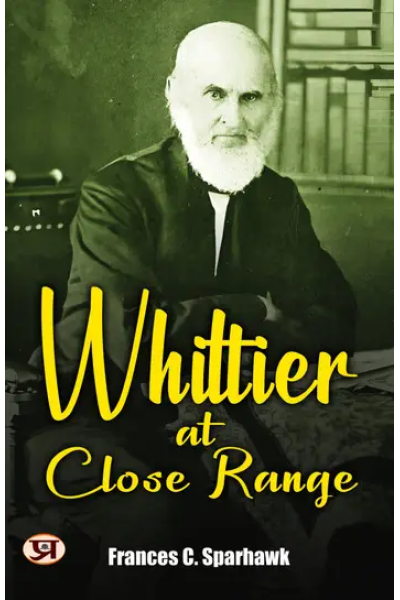 Whittier at close range by Frances C. Sparhawk