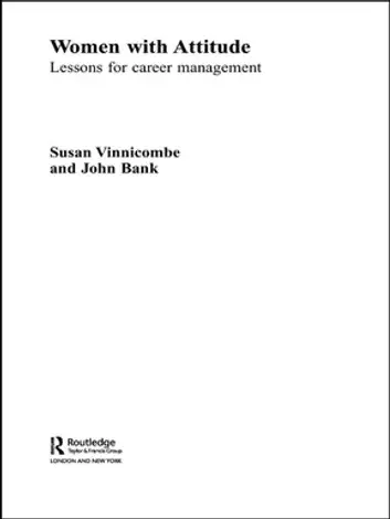 Women With Attitude: Lessons for Career Management
