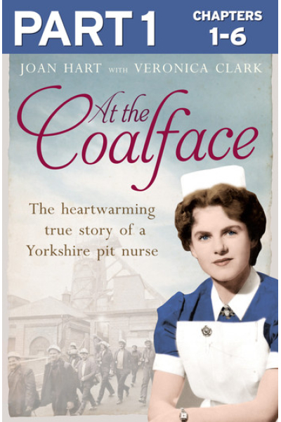At the Coalface: Part 1 of 3: The memoir of a pit nurse