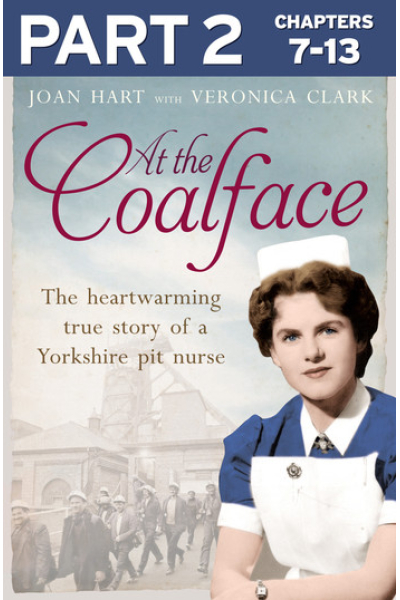 At the Coalface: Part 2 of 3: The memoir of a pit nurse