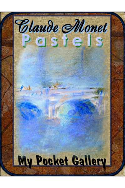 Claude Monet Pastels by Daniel Coenn - series My Pocket Gallery