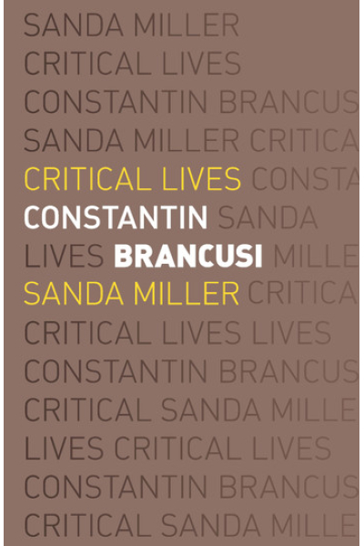 Constantin Brancusi by Giulia Miller with Sanda Miller