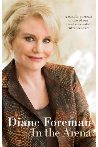Diane Foreman: In the Arena by Diane Foreman