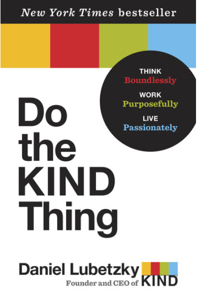 Do the KIND Thing by Daniel Lubetzky