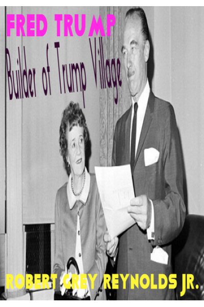 Fred Trump Builder of Trump Village