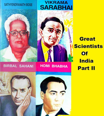 Great Scientists of India Part II