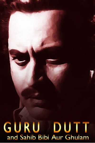 Guru Dutt and Sahib Bibi aur Ghulam