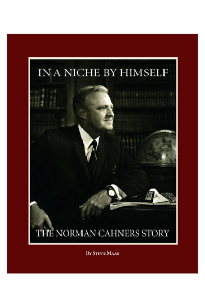 In a Niche by Himself: The Norman Cahners Story by Steve Maas