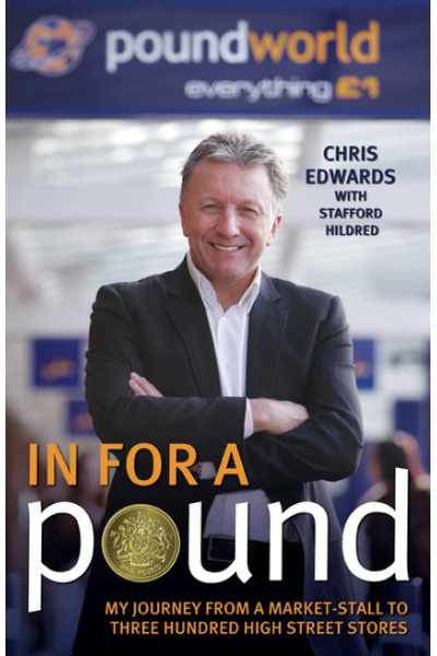 In For A Pound - My Journey From a Market-Stall to Three Hundred High Street Stores