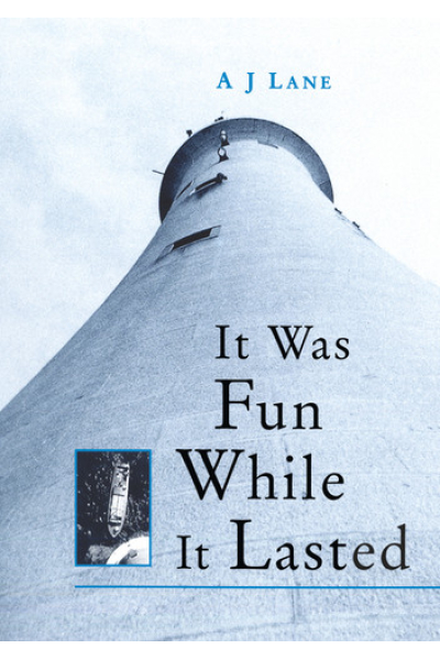 It Was Fun While it Lasted by Arthur J. Lane