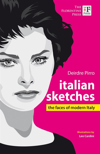 Italian Sketches: The Faces of Modern Italy by Deirdre Pirro