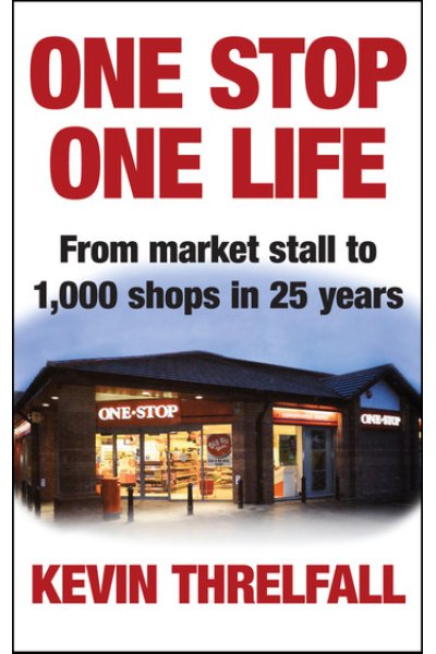 One Stop, One Life From market stall to 1000 shops in 25 years