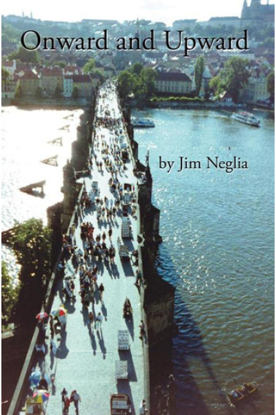 Onward and Upward by Jim Neglia