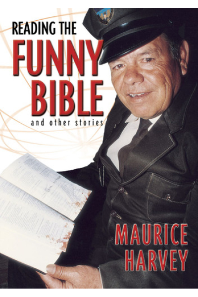 Reading the Funny Bible and other stories by Maurice Harvey