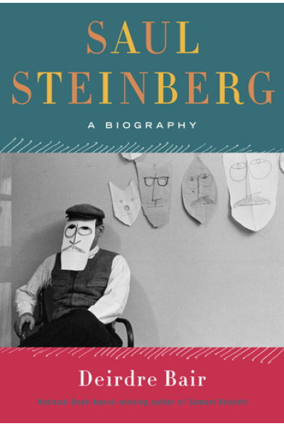 Saul Steinberg: A Biography by Deirdre Bair