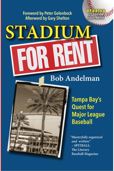 Stadium For Rent Tampa Bay's Quest for Major League Baseball
