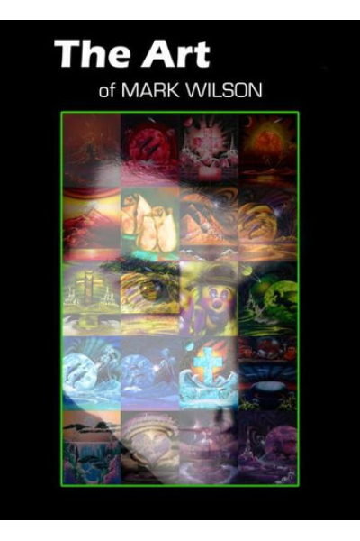 The Art of Mark Wilson by Mark Wilson