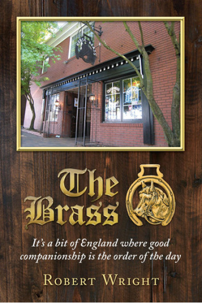 The Brass by Robert P. Wright and Matthew J. Barron