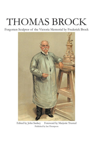Thomas Brock: Forgotten Sculptor of the Victoria Memorial