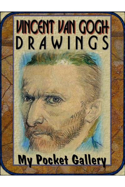 Vincent van Gogh 81 Masterpieces of his Drawings by Daniel Coenn