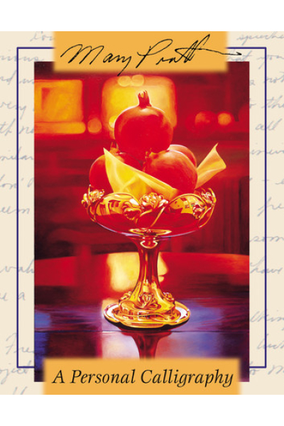 A Personal Calligraphy by Mary Pratt